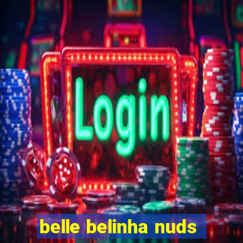 belle belinha nuds